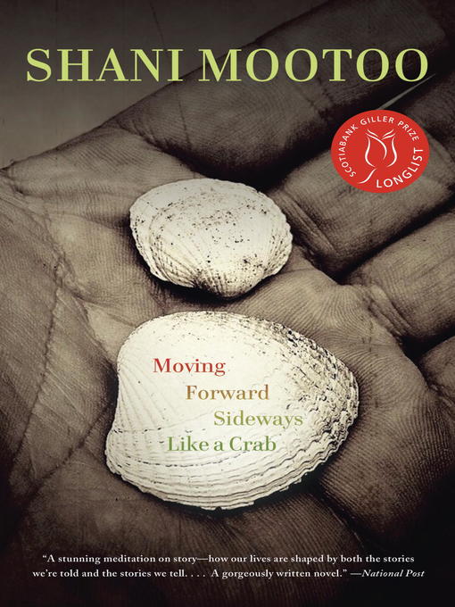 Title details for Moving Forward Sideways Like a Crab by Shani Mootoo - Available